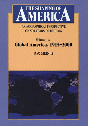 Item #200946 The Shaping of America: A Geographical Perspective on 500 Years of History: Volume...