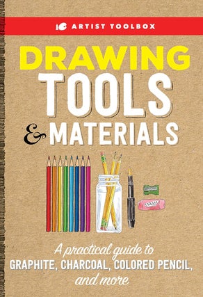 Item #201025 Artist Toolbox: Drawing Tools & Materials: A practical guide to graphite, charcoal,...