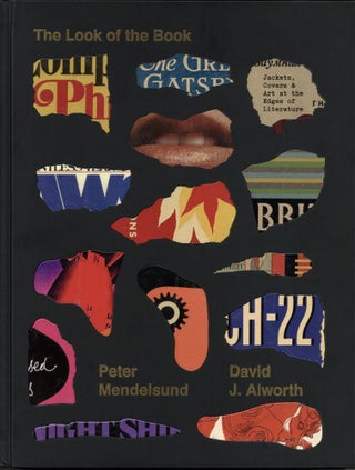 Item #201039 The Look of the Book: Jackets, Covers, and Art at the Edges of Literature. David J....