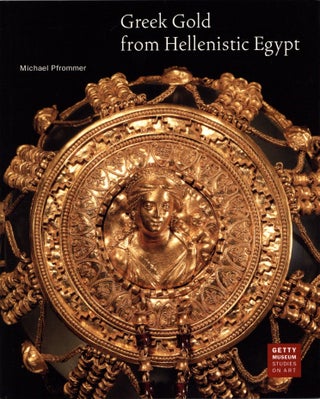 Item #201040 Greek Gold from Hellenistic Egypt. Michael Pfrommer