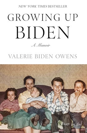 Item #201063 Growing Up Biden: A Memoir. Valerie Biden Owens