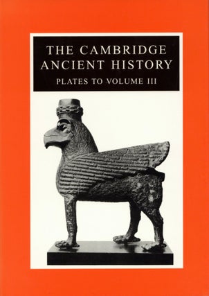 Item #201098 The Cambridge Ancient History: Plates to Volume 3. John Boardman