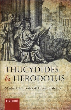 Item #201108 Thucydides and Herodotus. Edith Foster, Donald Lateiner