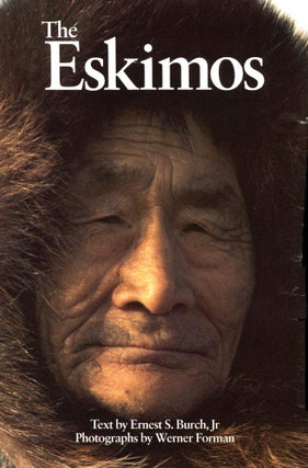 Item #201126 The Eskimos. Ernest S. Burch Jr