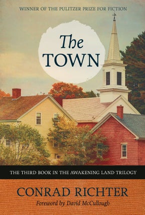 Item #201128 The Town (Rediscovered Classics). Conrad Richter