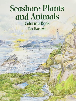 Item #201194 Seashore Plants and Animals Coloring Book (Dover Sea Life Coloring Books). Dot Barlowe