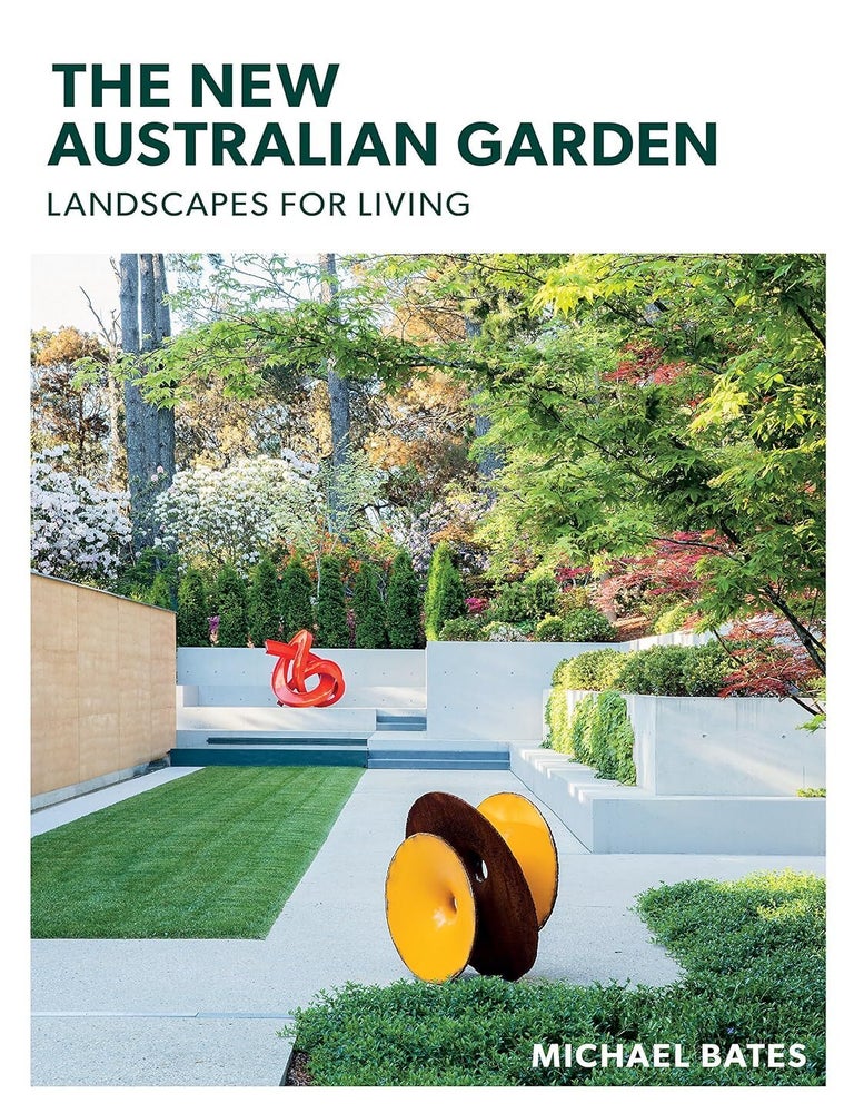 Item #201217 The New Australian Garden: Gardens for living. Michael Bates.