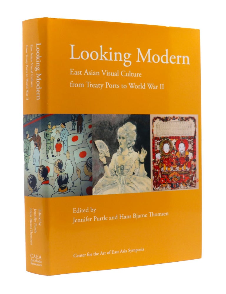 Looking Modern: East Asian Visual Culture from Treaty Ports to World ...