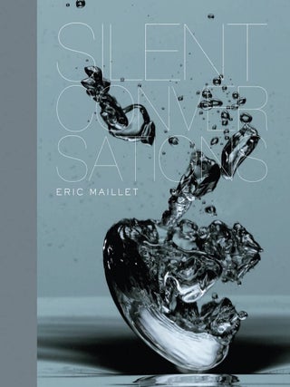 Item #201345 Silent Conversations. Eric Maillet