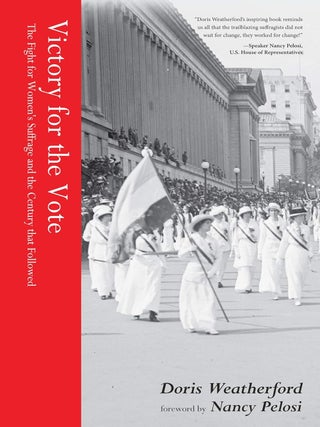 Item #201409 Victory for the Vote: The Fight for Women's Suffrage and the Century that Followed....