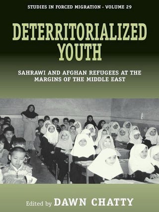 Item #201418 Deterritorialized Youth: Sahrawi and Afghan Refugees at the Margins of the Middle...