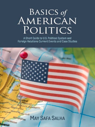 Item #201498 Basics of American Politics: A Short Guide to U.S. Political System and Foreign...