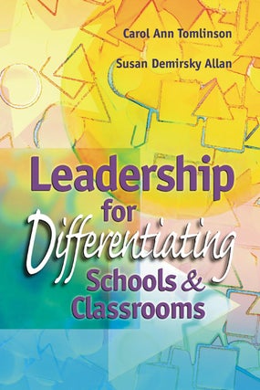 Item #201653 Leadership for Differentiating Schools & Classrooms. Susan Demirsky Allan Carol Ann...