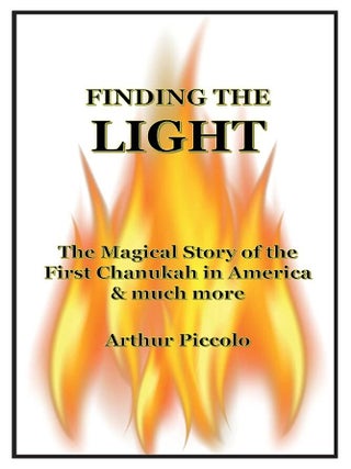 Item #201677 Finding The Light: The Magical Story of the First Chanukah in America & much more....