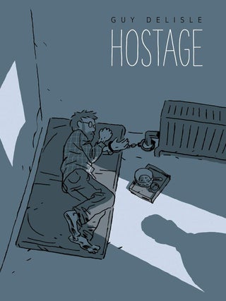 Item #201758 Hostage. Guy Delisle
