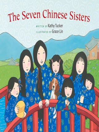 Item #201794 The Seven Chinese Sisters. Grace Lin Kathy Tucker