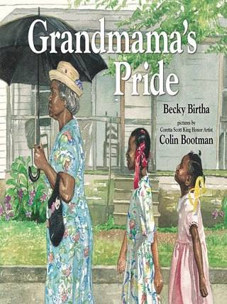 Item #201805 Grandmama's Pride. Colin Bootman Becky Birtha