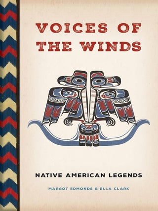Item #201849 Voices of the Winds: Native American Legends. Ella Clark Margot Edmonds