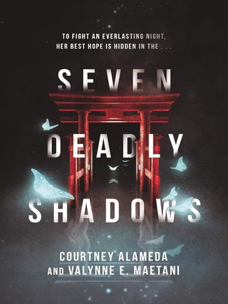 Item #201887 Seven Deadly Shadows. Valynne E. Maetani Courtney Alameda