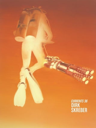 Item #201890 Dirk Skreber: Currents 36. Margaret Andera Christina Dittrich, Will Heinrich, Dirk...