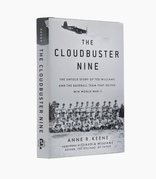 Item #2022 The Cloudbuster Nine: The Untold Story of Ted Williams and the Baseball Team That...