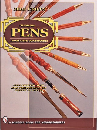 Item #202245 Turning Pens And Desk Accessories. Mike Cripps