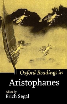 Item #202290 Oxford Readings in Aristophanes. Erich Segel