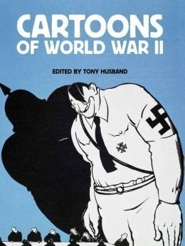 Item #202357 Cartoons of World War II. Tony Husband