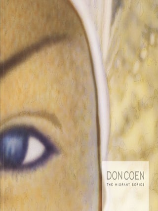Item #202401 Don Coen: The Migrant Series. Don, Lewis Sharp, Jerry N. Smith Coen, Author