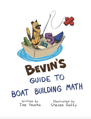 Item #202415 Bevin's Guide To Boat Building Math. Steven Duffy Joe Youcha