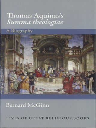 Thomas Aquinas's Summa theologiae: A Biography