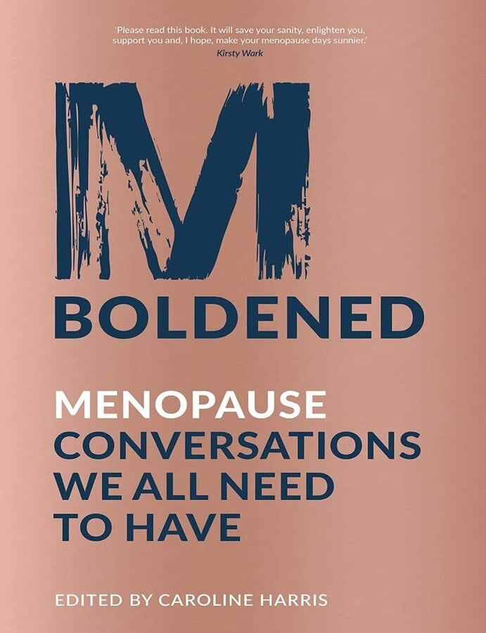 Item #202662 M-Boldened: Menopause Conversations We All Need to Have. Caroline Harris.