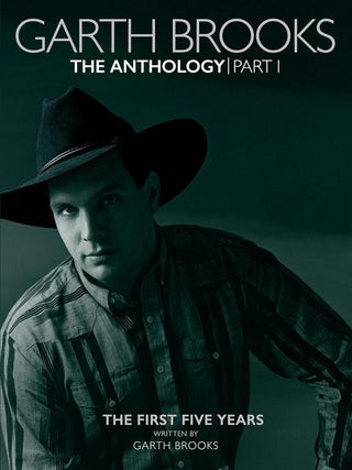 Item #202808 Garth Brooks: The Anthology: The First Five Years. Warren Zanes Garth Brooks