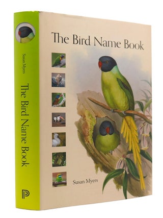 Item #203054 The Bird Name Book. Susan Myers