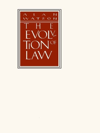 Item #203069 The Evolution of Law. Alan Watson