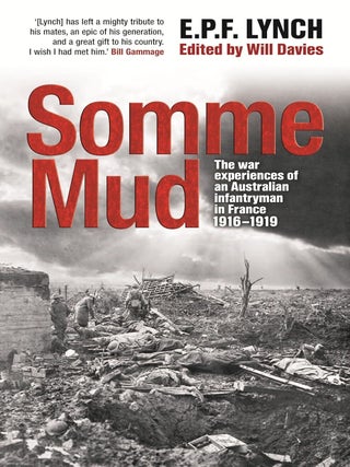 Item #203073 Somme Mud. Will Davies E P. F. Lynch, Author