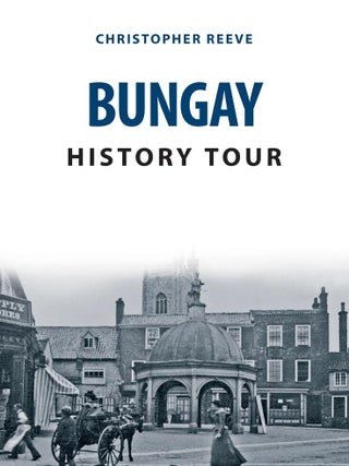 Item #203085 Bungay History Tour. Christopher Reeve