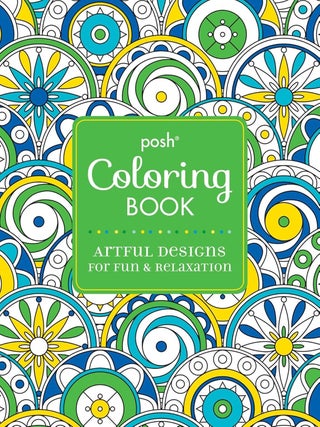 Item #203159 Posh Coloring Book: Artful Designs for Fun & Relaxation. Joanna Webster