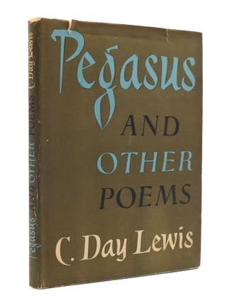 Item #203216 Pegasus and Other Poems. C. Day Lewis