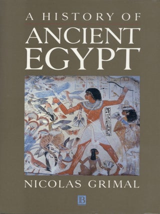 Item #203382 Nicolas Grimal (Author), Ian Shaw (Translator). A History of Ancient Egypt