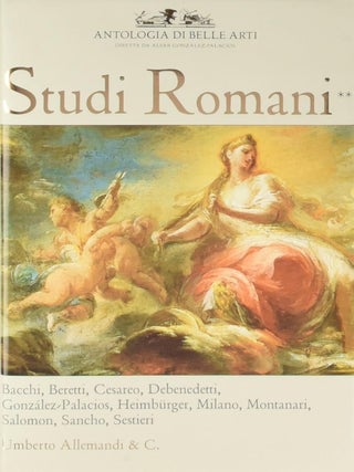Item #203411 Studi Romani II: Antologia di Belle Arti. Alvar Gonzalez-Palacios