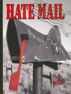 Item #203416 Hate Mail. m. m. garcia
