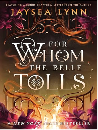 Item #203429 For Whom the Belle Tolls. Jaysea Lynn