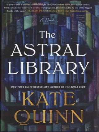 Item #203518 The Astral Library A Novel Deluxe Edition. Kate Quinn