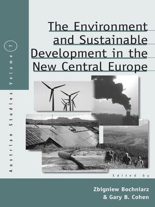 Item #203551 The Environment and Sustainable Development in the New Central Europe (Austrian and...