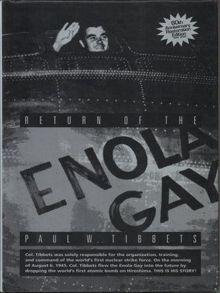 Item #203568 Return Of The Enola Gay. Paul W. Tibbets