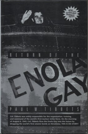 Item #203568 Return Of The Enola Gay. Paul W. Tibbets