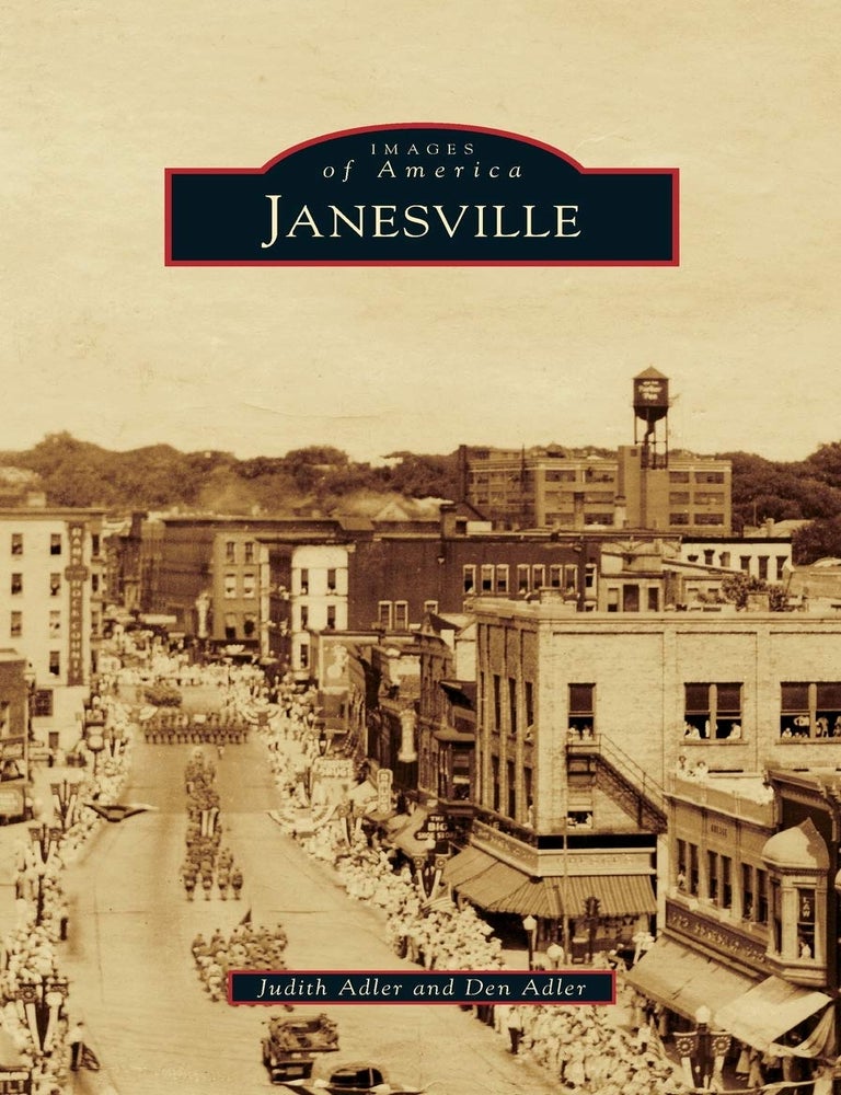 Item #203583 Janesville (Images of America). Den Adler Judith Adler.