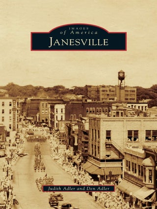 Item #203583 Janesville (Images of America). Den Adler Judith Adler