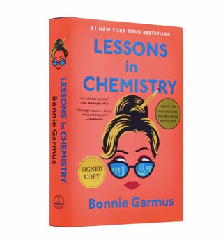Item #2053 Lessons in Chemistry: A Novel. Bonnie Garmus